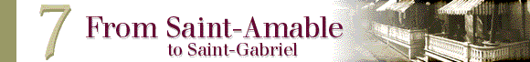 De Saint-Amable &agrave; Saint-Gabriel